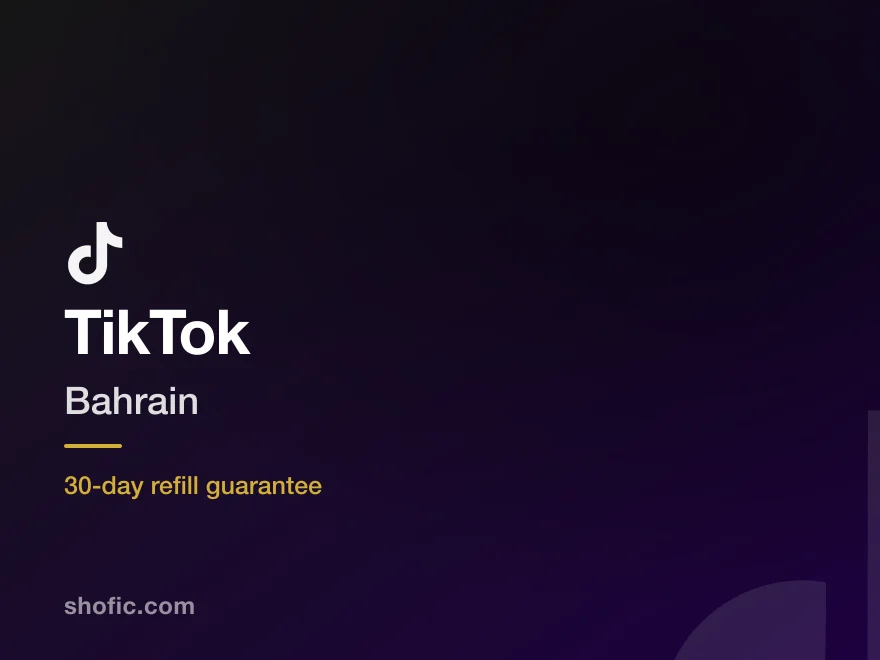 TikTok growth services for accounts in Bahrain