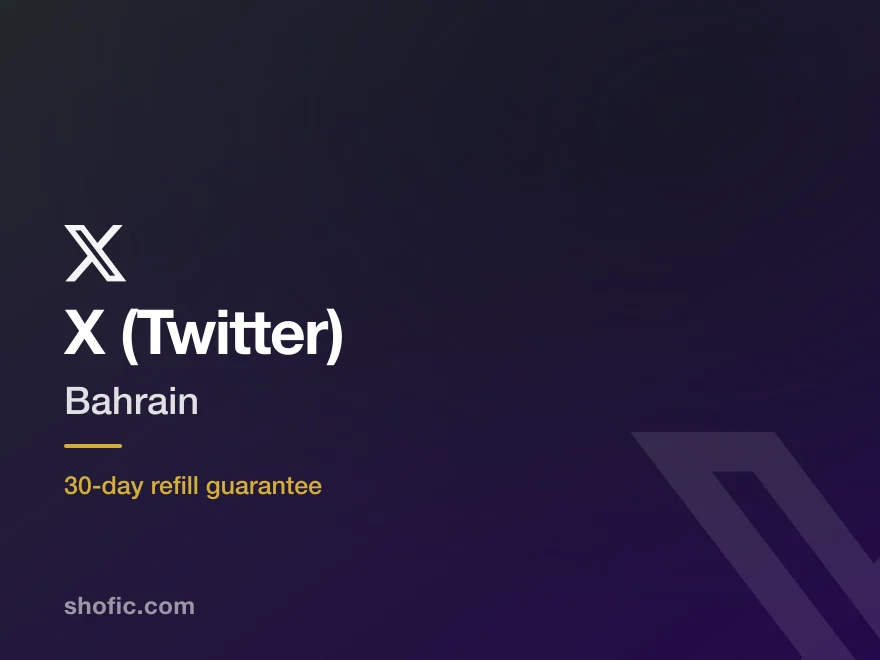 X (Twitter) growth services for accounts in Bahrain