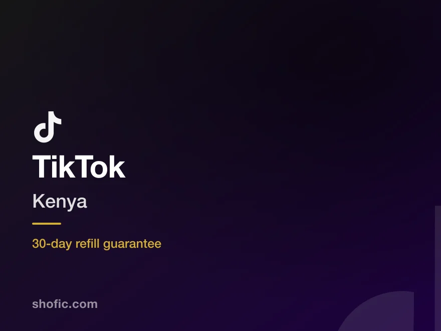 TikTok growth services for accounts in Kenya