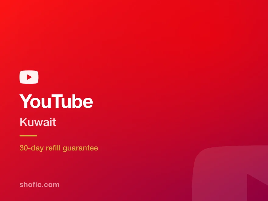 YouTube growth services for accounts in Kuwait