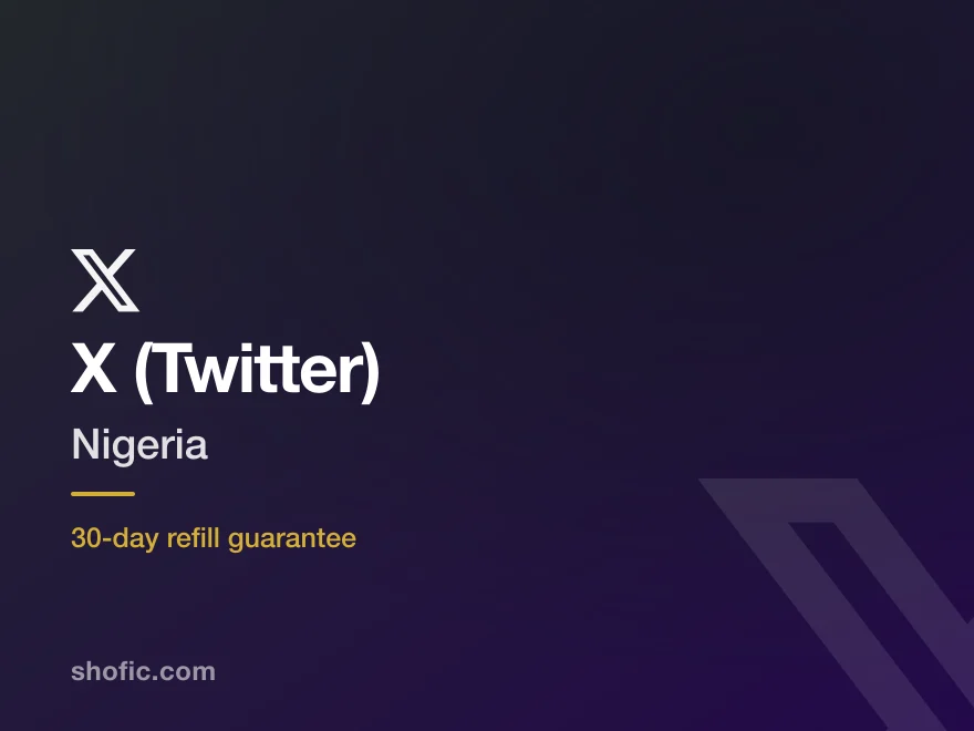 X (Twitter) growth services for accounts in Nigeria