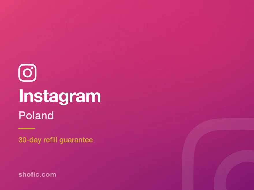 Instagram growth services for accounts in Poland