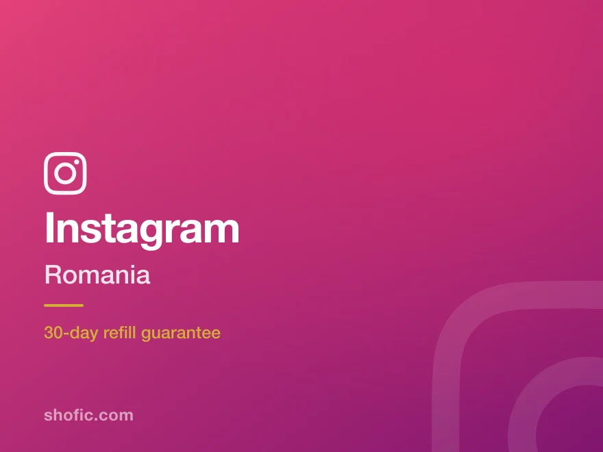 Instagram growth services for accounts in Romania