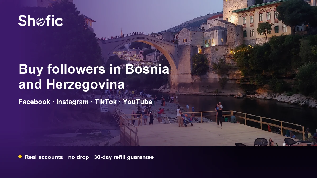 Buy followers in Bosnia and Herzegovina — Shofic, over the Old Bridge at Mostar