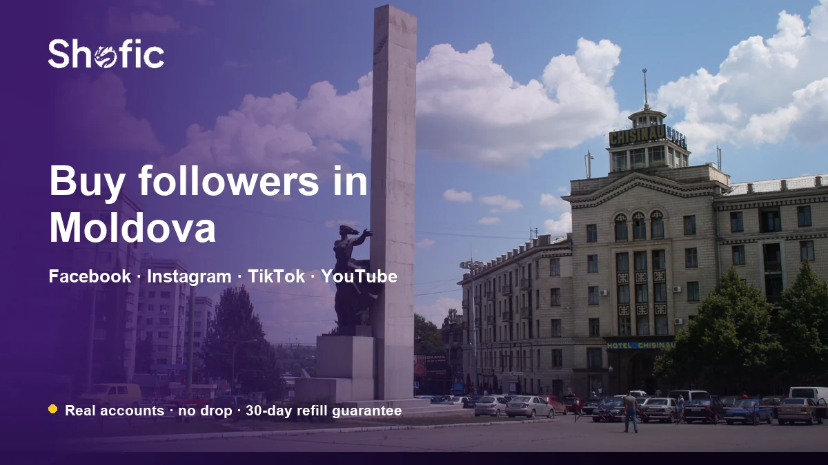Buy followers in Moldova — Shofic, over central Chișinău